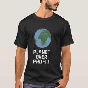 Planet Over Profit Recycle Save The Environment Ea T-Shirt