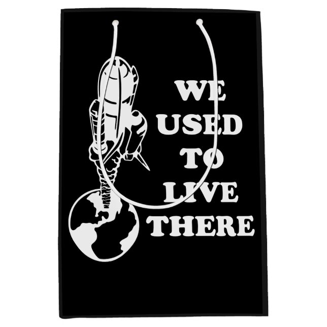 Planet We Used To Live There Save The Earth Space Medium Gift Bag (Front)