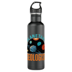 Planetary Geologist Geology  710 Ml Water Bottle