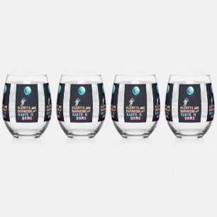 Planets Are Fascinating But Earth Is Home Stemless Wine Glass