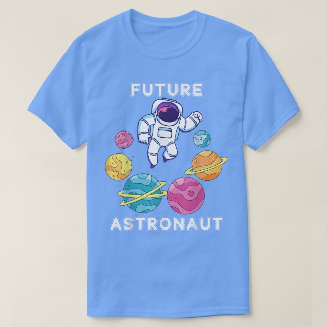 Planets Science Lover Astronomy Outer Space Future T-Shirt (Design Front)