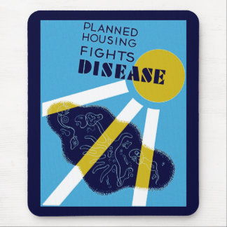Planned Housing Fights Disease Mouse Mat