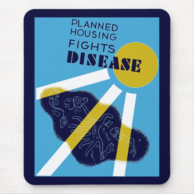 Planned Housing Fights Disease Mouse Mat (Front)