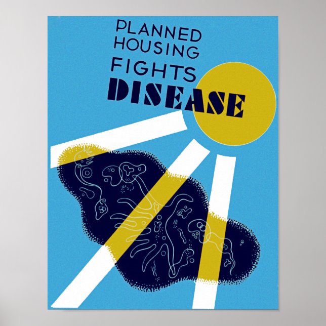 Planned Housing Fights Disease Poster (Front)