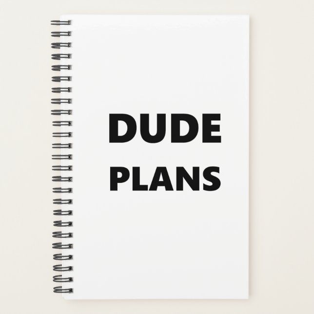 Planner For Men Dude Plans Black Font White Design (Front)