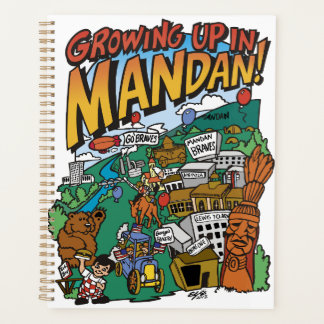 Planner "Growing up in Mandan"