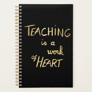 Planner "Teaching is a work of heart"