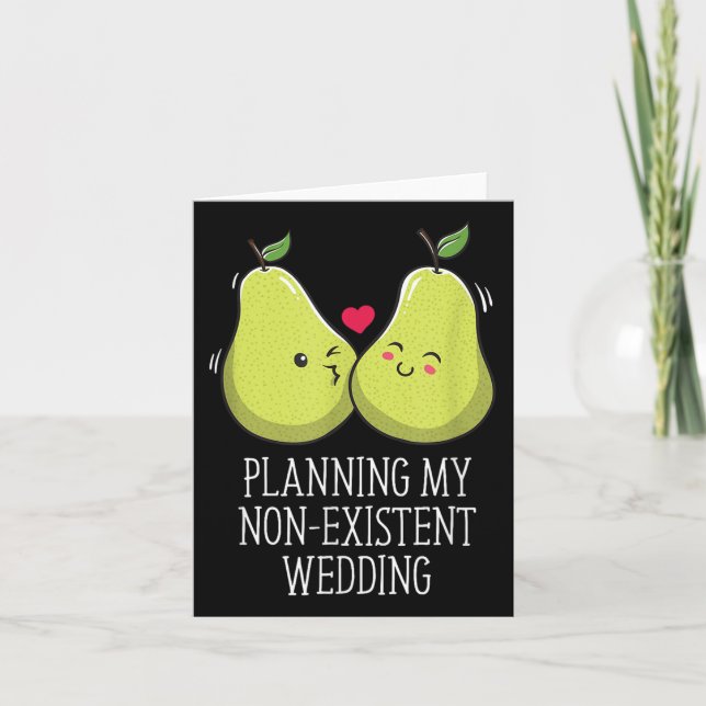 Planning My Non Existent Wedding Funny Couples Hum Card (Front)