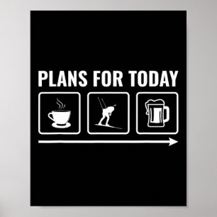 Plans For Today Funny Biathlon Skiing Shooting Spo Poster