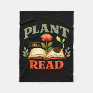 Plant a seed read reader book library funny mom fleece blanket