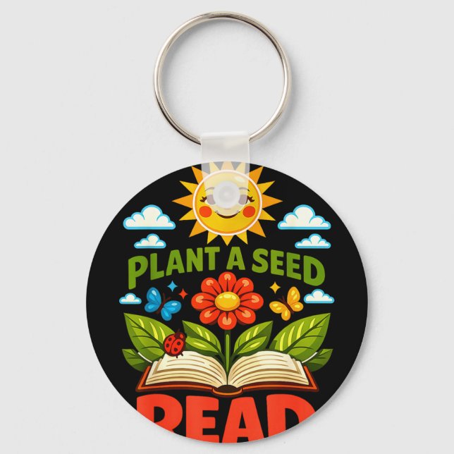Plant a seed read reader book library funny mum key ring (Front)