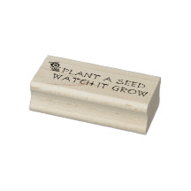 "Plant a Seed, Watch it Grow" Rubber Stamp