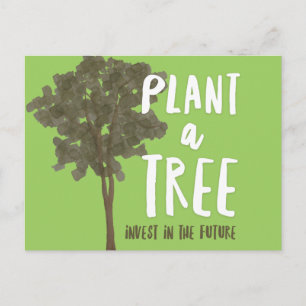 Plant a Tree. Invest in the Future Postcard