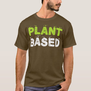 Plant Based Eating Fruit Vegetables Vegetarian T-Shirt