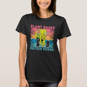 Plant Based Protein Power Vegan Vegan Saying T-Shirt