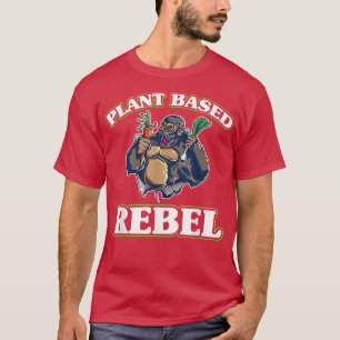 Plant Based Rebel Vegetarian Gorilla Vegan Activis T-Shirt