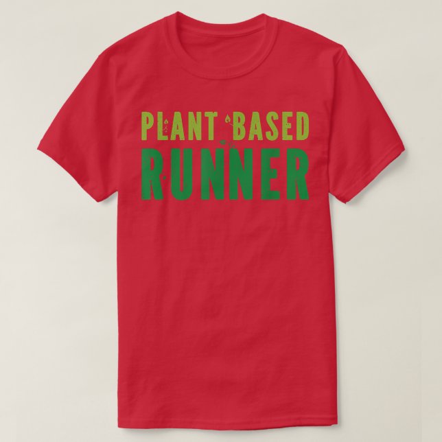 Plant Based Runner Running Marathon Vegan Vegetari T-Shirt (Design Front)
