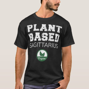 Plant Based Sagittarius Design  T-Shirt