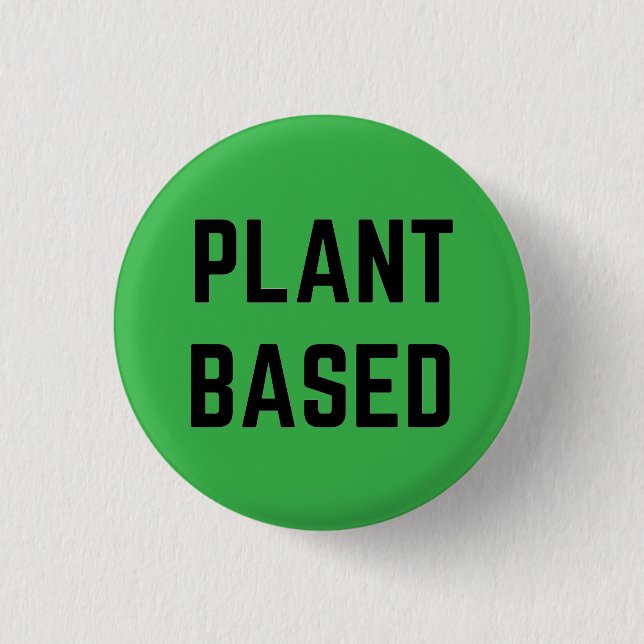 Plant Based Vegan 3 Cm Round Badge (Front)