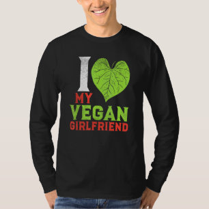 Plant Based Vegan Couple I Love My Vegan Girlfrien T-Shirt