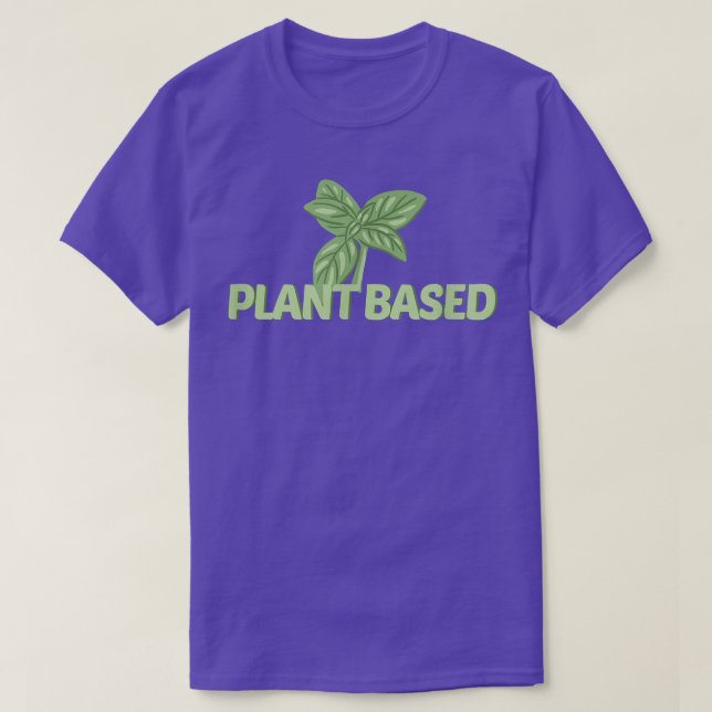 Plant Based Vegan Lover Vegetarian Vegetable Healt T-Shirt (Design Front)