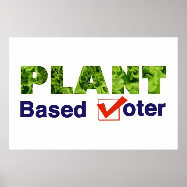 Plant Based Voter Poster (Front)