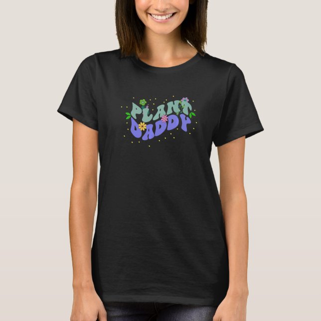 Plant Daddy Assorted Flowers Bloom Floral Themed L T-Shirt (Front)
