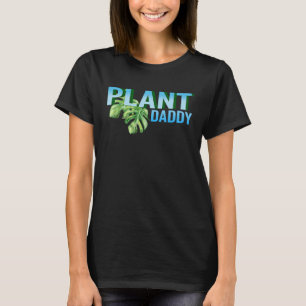 Plant Daddy Gardening  Watering Plants T-Shirt