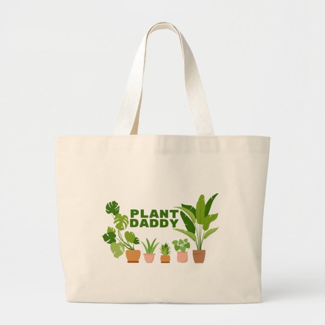 Plant Daddy Large Tote Bag (Front)