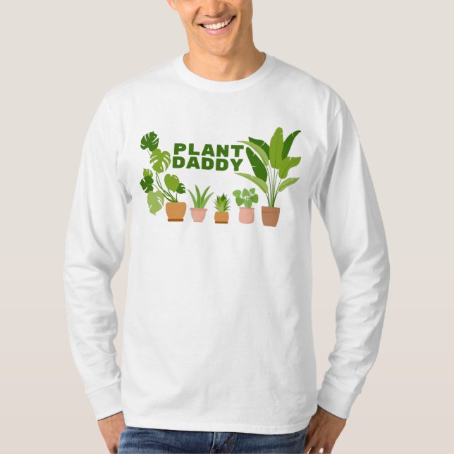 Plant Daddy Long Sleeve T-shirt (Front)
