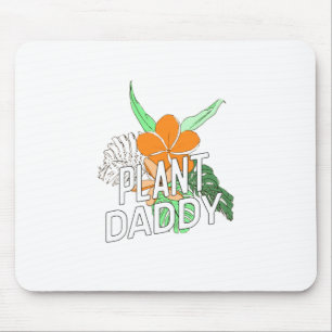 Plant Daddy Mouse Mat