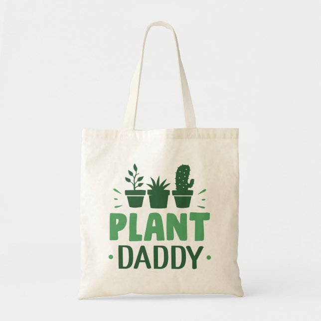Plant Daddy Tote Bag (Front)