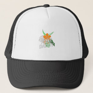 Plant Daddy Trucker Hat