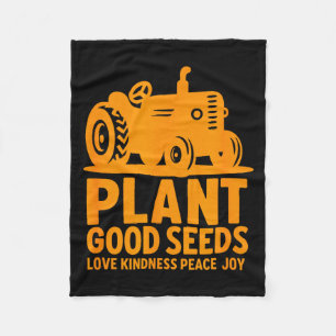 Plant Good Seeds Love Kindness Peace Joy Christian Fleece Blanket