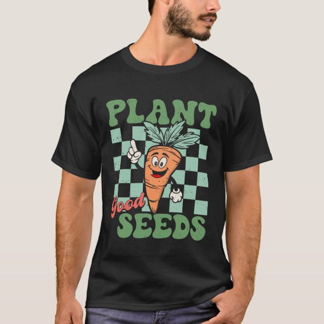 Plant Good Seeds Vegetables Retro Groovy Costume T-Shirt (Front)