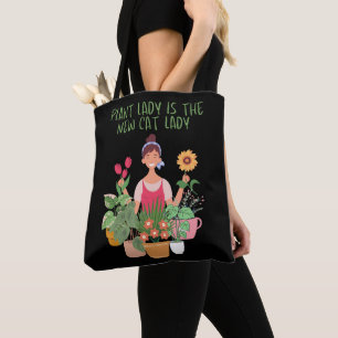 Plant Lady is The New Cat Lady Tote Bag