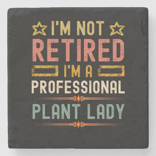 Plant lady retirement funny retired gardening stone coaster (Front)