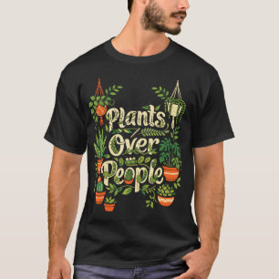Plant Lover Gardening Plants Over T-Shirt