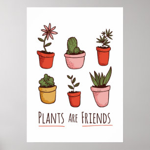 Plant Lover Plants Are Friends Poster