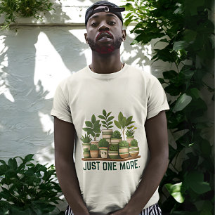 Plant Lover T-Shirt - JUST ONE MORE Minimalist Pla