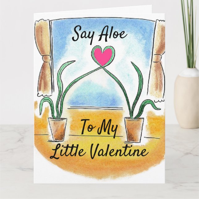 Plant Lover's Valentine, Say Aloe to My Little Card (Front)