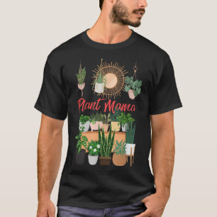 Plant Mama Crazy Plant lady Mum Indoor Flower Flor T-Shirt