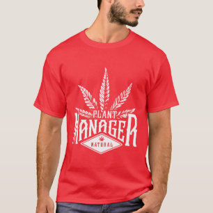 Plant manager gift T-Shirt
