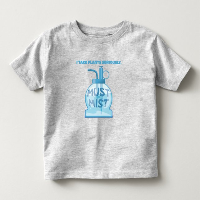 Plant mister misting pot plants toddler T-Shirt (Front)