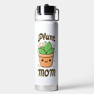 Plant Mom Cute Mothers Day Mum Life Water Bottle