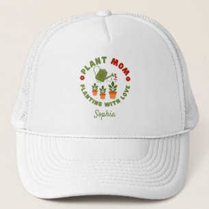 Plant Mom Planting With Love Personalized Trucker Hat