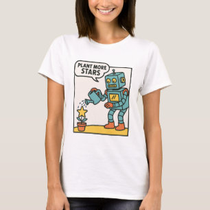 Plant More Stars Friendly Robot T-Shirt