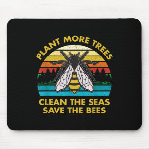 Plant More Trees Clean The Seas Save The Bees Eart Mouse Mat