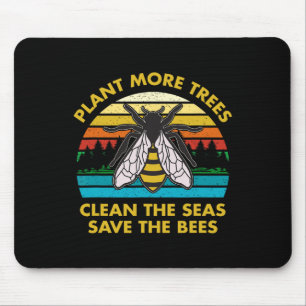 Plant More Trees Clean The Seas Save The Bees Eart Mouse Mat