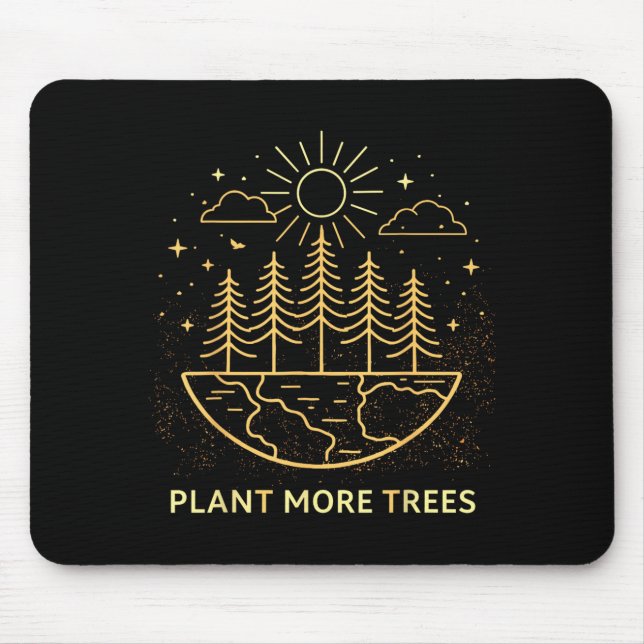 Plant More Trees Earth Day Nature Environmental Mouse Mat (Front)